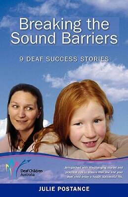 #ad Breaking the Sound Barriers: 9 Deaf Success Stories Paperback GOOD $5.03