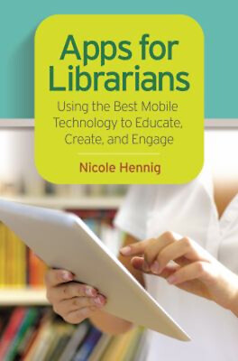 #ad #ad Apps for Librarians : Using the Best Mobile Technology to Educate $4.50
