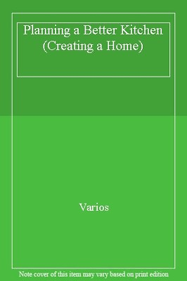 #ad Creating a Home: Planning a Better Kitchen By Varios $9.00