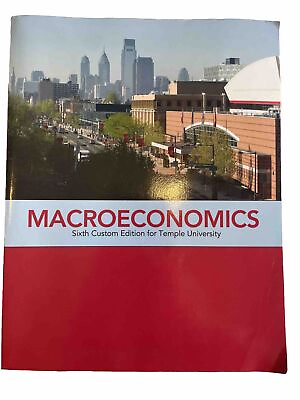 #ad Macroeconomics 6th Custom Edition for Temple University Pearson Always Learning $30.00