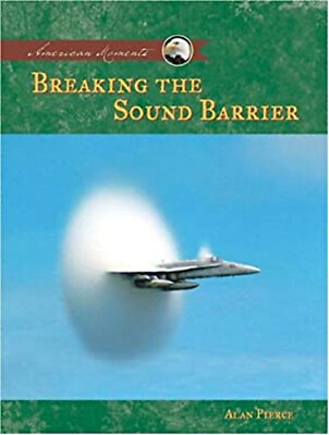 #ad Breaking the Sound Barrier Hardcover Alan Pierce $12.21