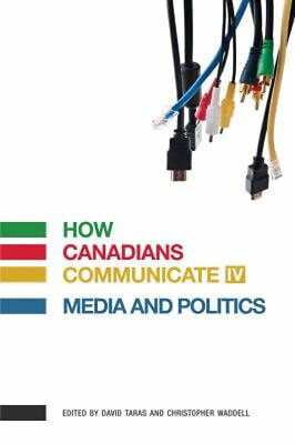 #ad How Canadians Communicate IV : Media and Politics Paperback $25.89