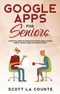 #ad Google Apps for Seniors: A Practical Guide to Google Drive Google Docs Google S GBP 6.17