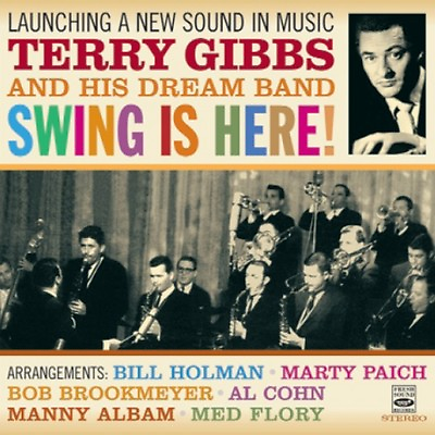 #ad Terry Gibbs: LAUNCHING A NEW SOUND IN MUSIC SWING IS HERE 2 LPS ON 1 CD $19.98