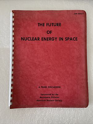 #ad The Future Of Nuclear Energy In Space 1964 $125.00