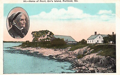 #ad Postcard ME Portland Maine Home of Pearl Orrs Island WB Vintage PC f8920 $4.00