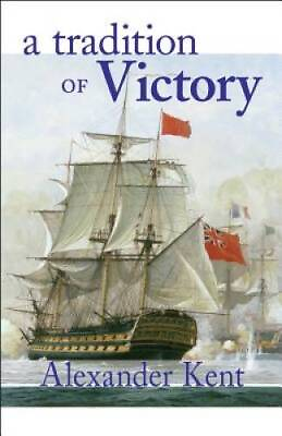#ad A Tradition of Victory The Bolitho Novels Volume 14 Paperback ACCEPTABLE $3.95