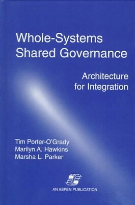 #ad WHOLE SYSTEMS SHARED GOVERNANCE: ARCHITECTURE FOR By Hawkins Marilyn A Ms Rn $20.95