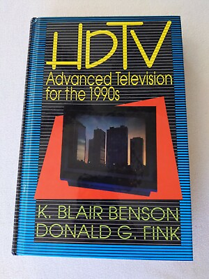 #ad HDTV Advanced Television for the 1990s K. Blair Benson Fink 1991 Hardcover Vtg $9.99