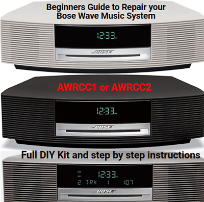 #ad Bose Wave Music System Radio CD Player AWRCC1 amp; AWRCC2 *Repair DIY SERVICE KIT* $49.99