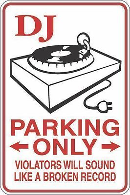 #ad *Aluminum* Dj Parking Only Violators Sound Broken Record 8quot;x12quot; Metal Sign S272 $12.99