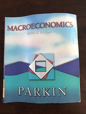 #ad Macro economics by Michael Parkin 7th Edition Pb Principles Graphic Analysis $29.79