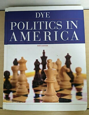 #ad Politics in America by Thomas R. Dye 2011 Hardcover $10.00