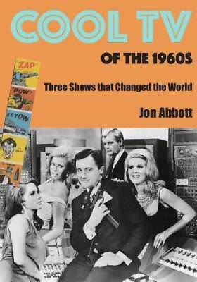 #ad Cool TV of the 1960s: Three Shows That Changed the World Paperback GOOD $17.88