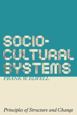 #ad Sociocultural Systems: Principles of Structure and Change Paperback GOOD $26.84