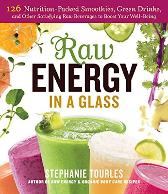 #ad Raw Energy in a Glass: 126 Nutrition Packed Smoothies Green Drinks and Other S $4.93