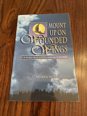 #ad Mount up on Wounded Wings : For Women from Hurtful Home Backgrounds by Beneth P. $20.00