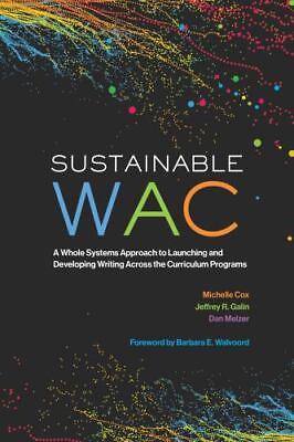 #ad Sustainable WAC: A Whole Systems Approach to Launching and Developing Writing A $38.99