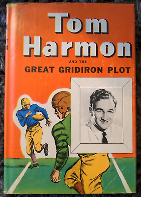 #ad Tom Harmon and the Great Gridiron Plot HC w DJ By Jay Dender 1946 Football $9.99
