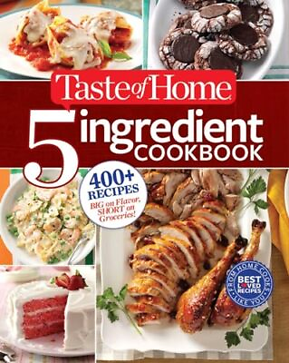 #ad Taste of Home 5 Ingredient Cookbook: 400 Recipes Big on Flavor Short on Gr... $4.64