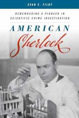 #ad American Sherlock: Remembering a Pioneer in Hardcover by Filby Evan E. Good $7.42