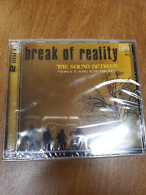 #ad #ad BREAK OF REALITY The Sound Between bonus 5 Song Acoustic Ep 2 CD NEW $32.00
