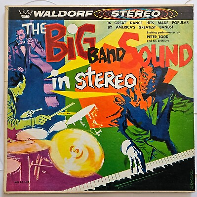 #ad Vintage LP: The Big Band Sound In Stereo Peter Todd Orchestra Waldorf Music Hall $14.99