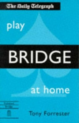 #ad PLAY BRIDGE AT HOME Daily Telegraph by Forrester Tony Paperback Book The Fast $6.46