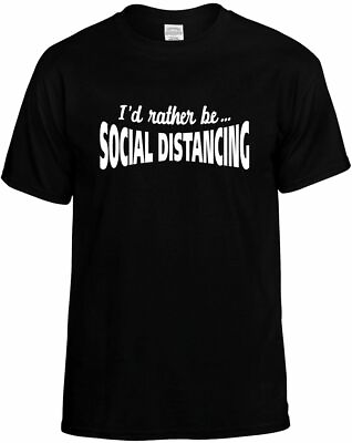 #ad ID RATHER BE SOCIAL DISTANCING T Shirt Breaking News Funny Humorous Tee Unisex $10.95