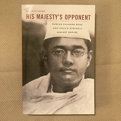 #ad His Majestys Opponent: Subhas Chandra Bose and India#x27;s Struggle against Empire b $25.00
