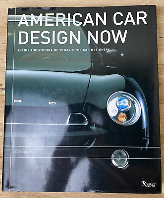#ad Book American Car Design Now Inside the Studios of America#x27;s Top Car Designers $50.00