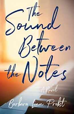 #ad #ad The Sound Between The Notes: A Novel Paperback by Probst Barbara Linn Good $4.76