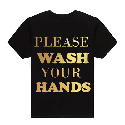 #ad Please Wash Your Hands Black Shirt Gold Letters $20.99