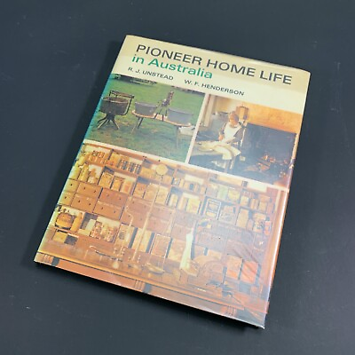 #ad 1971 #x27;PIONEER HOME LIFE IN AUSTRALIA#x27; BY R.J.UNSTEAD W.F.HENDERSON #BB4 AU $35.00