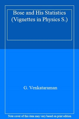 #ad Bose and His Statistics Vignettes in Physics S. G. Venkatarama GBP 75.00