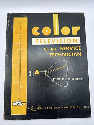 #ad #ad Color Television for the Service Technician by Albert C.W. Saunders 1955 S1 $15.00
