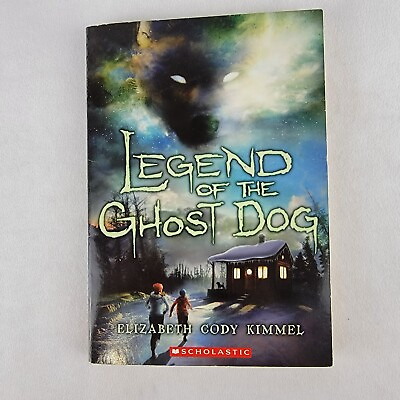 #ad Legend of the Ghost Dog by Elizabeth Cody Kimmel Paperback B133 Spooky Mystery $3.95