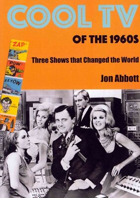 #ad Cool TV of the 1960s : Three Shows That Changed the World Paperback by Abbot... $24.35