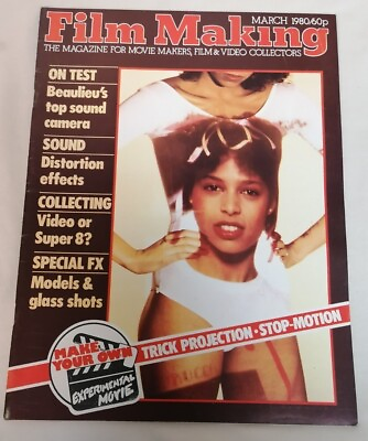 #ad #ad MAGAZINE Vintage Film Making Magazine Mar 1980 Beaulieu Top Sound Camera FX 8m GBP 7.00