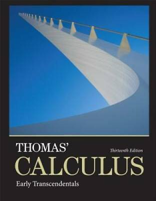 #ad Thomas#x27; Calculus: Early Transcendentals 13th Edition Hardcover GOOD $22.38