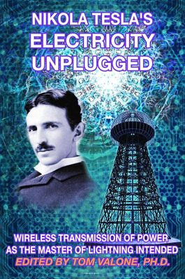 #ad Nikola Tesla’s Electricity Unplugged : Wireless Transmission of Power As the ... $23.55