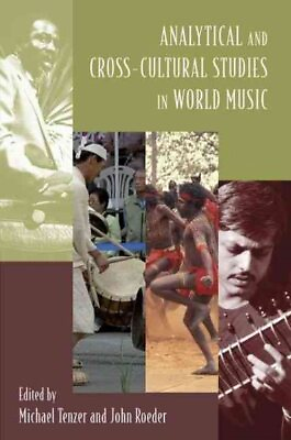 #ad Analytical and Cross Cultural Studies in World Music Paperback by Tenzer Mi... $67.36