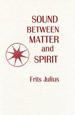 #ad #ad SOUND BETWEEN MATTER AND SPIRIT By Frits H. Julius *Excellent Condition* $92.75