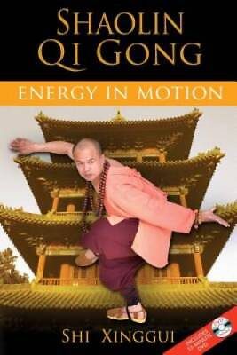 #ad Shaolin Qi Gong: Energy in Motion Paperback By Xinggui Shi GOOD $5.81