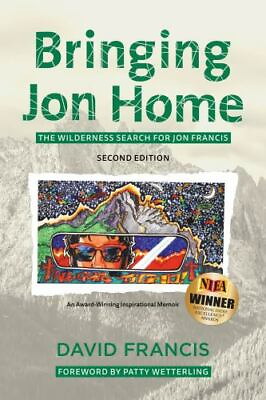 #ad Bringing Jon Home: The Wilderness Search for Jon Francis by Francis David Louis $12.71