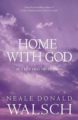 #ad Home with God Paperback By Neale Donald Walsch GOOD $4.73