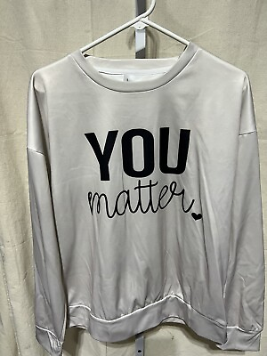 #ad You Matter Sweatshirt Unisex Size Lg from a Smoke Free Home Beige $9.99