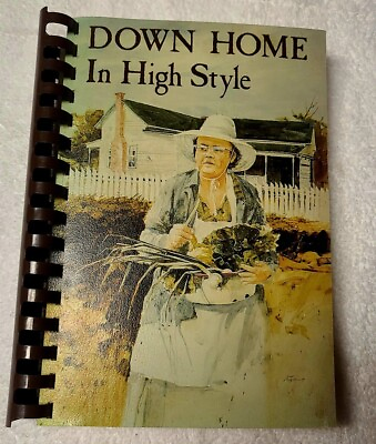 #ad Down Home In High Style Houston Academy Library Cookbook Dothan Alabama 1986 $51.50