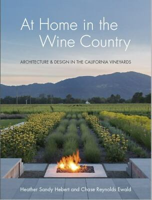 #ad At Home in the Wine Country: Architecture amp; Design in the California Vineyards $27.82